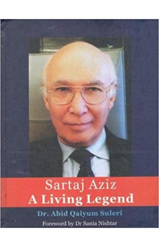 Sartaj Aziz: A Living Legend 
